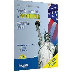 SPEAK YOUR MIND IN WRITING MICHIGAN ECPE (NEW FORMAT 2021)