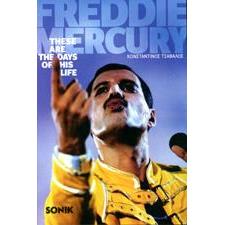 Freddie Mercury: These are the days of his life