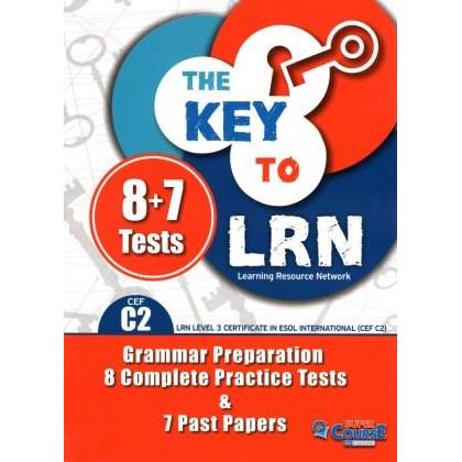 THE KEY TO LRN CEF C2 GRAMMAR PREPARATION 8 PRACT TESTS 7 PAST PAPERS