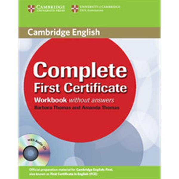 COMPLETE FIRST CERTIFICATE WORKBOOK WITHOUT ANSWERS (+CD)