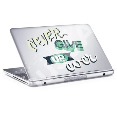 Never give up... Sticker Αυτοκόλλητα Laptop